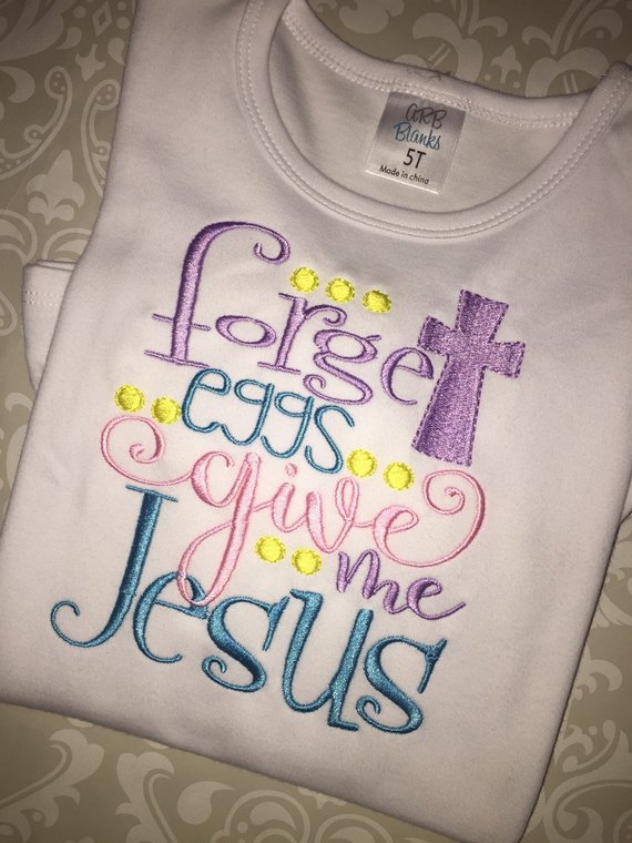 Forget the Eggs Give me Jesus Christian Easter ruffle tee