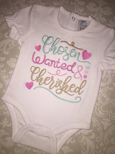Chosen wanted and cherished Embroidered Adoption bodysuit