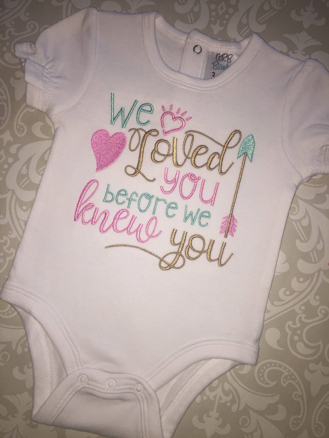 We loved you before we knew you Adoption bodysuit