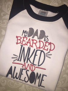 My Dad's bearded inked and awewome Fathers day raglan