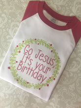 Go Jesus it's your birthday Christmas raglan